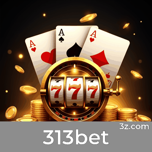 313bet: Seu Cassino Online Confiável e Seguro